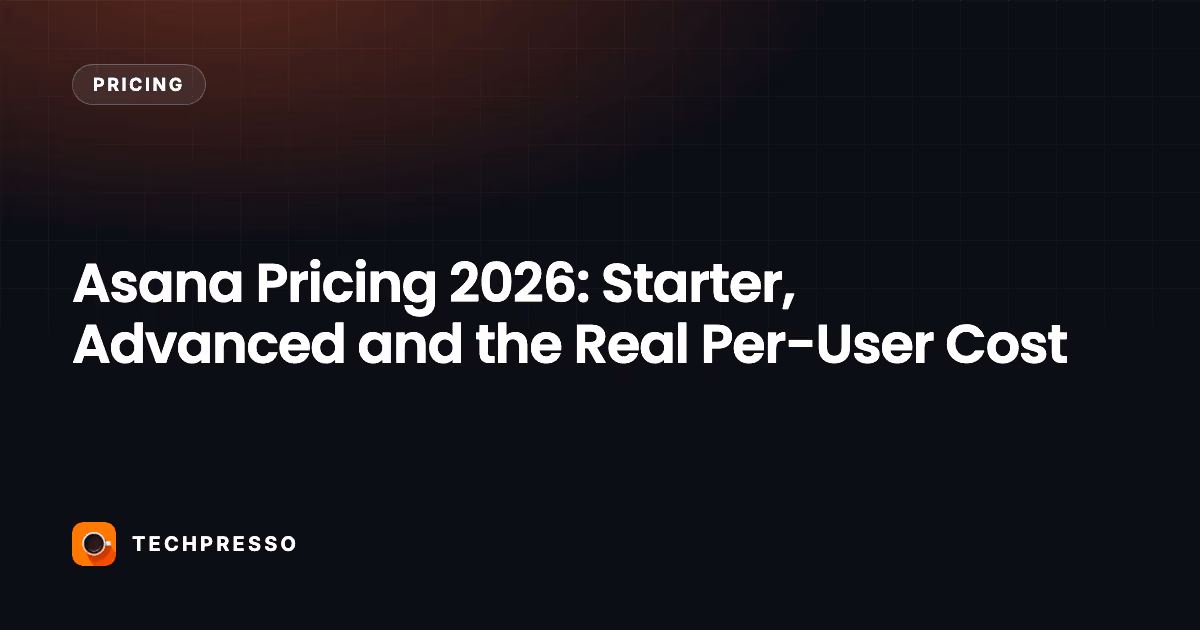 Asana Pricing 2026: Starter, Advanced and the Real Per-User Cost