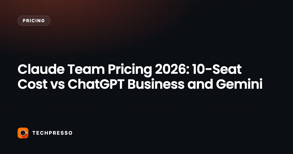 Claude Team Pricing 2026: 10-Seat Cost vs ChatGPT Business and Gemini