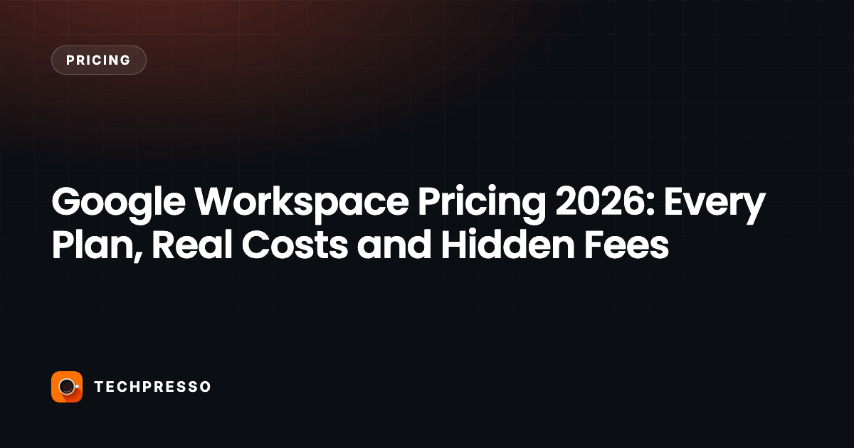 Google Workspace Pricing 2026: Every Plan, Real Costs and Hidden Fees
