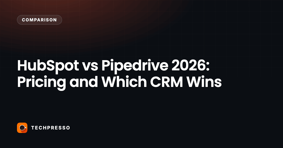 HubSpot vs Pipedrive 2026: Pricing and Which CRM Wins