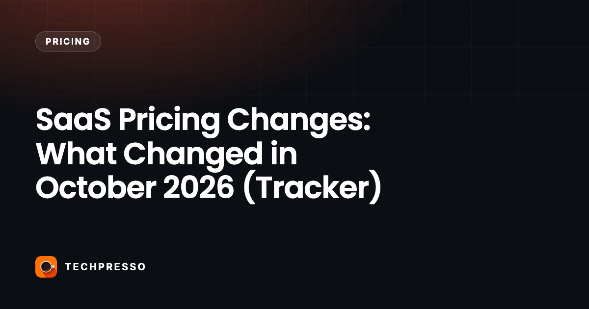 SaaS Pricing Changes: What Changed in October 2026 (Tracker)