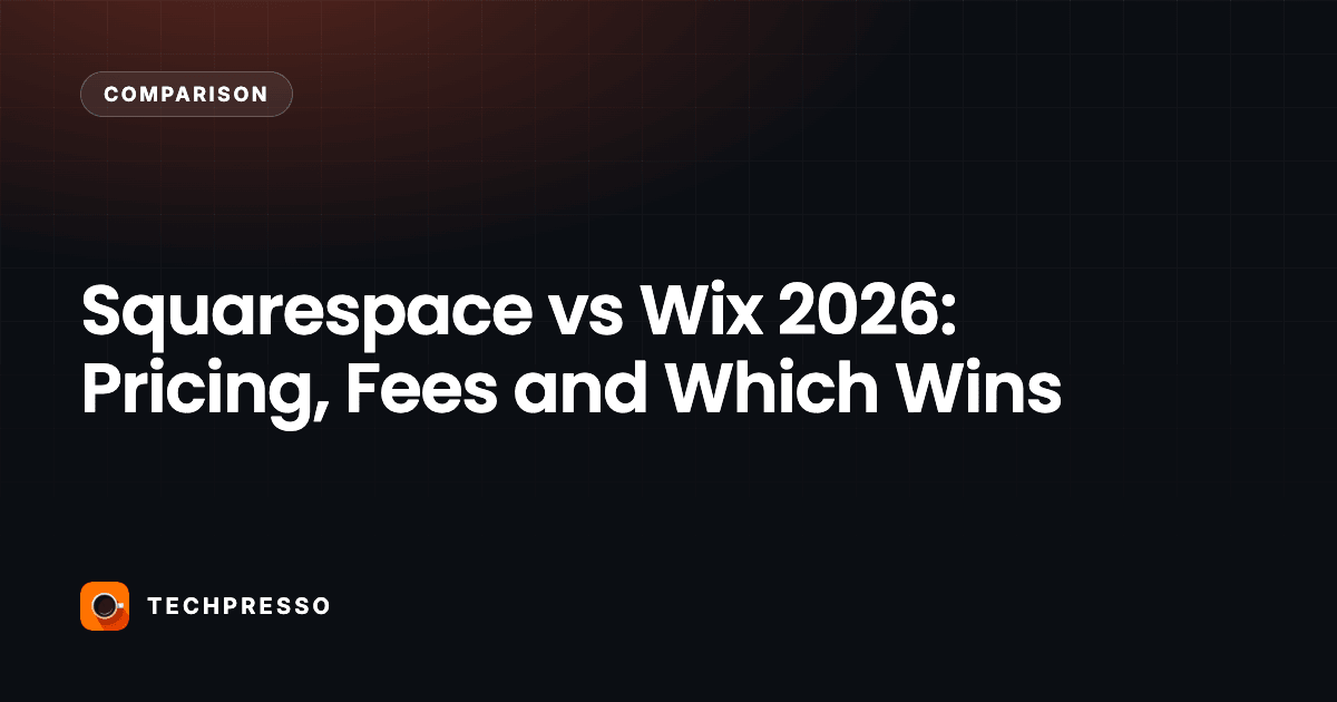Squarespace vs Wix 2026: Pricing, Fees and Which Wins
