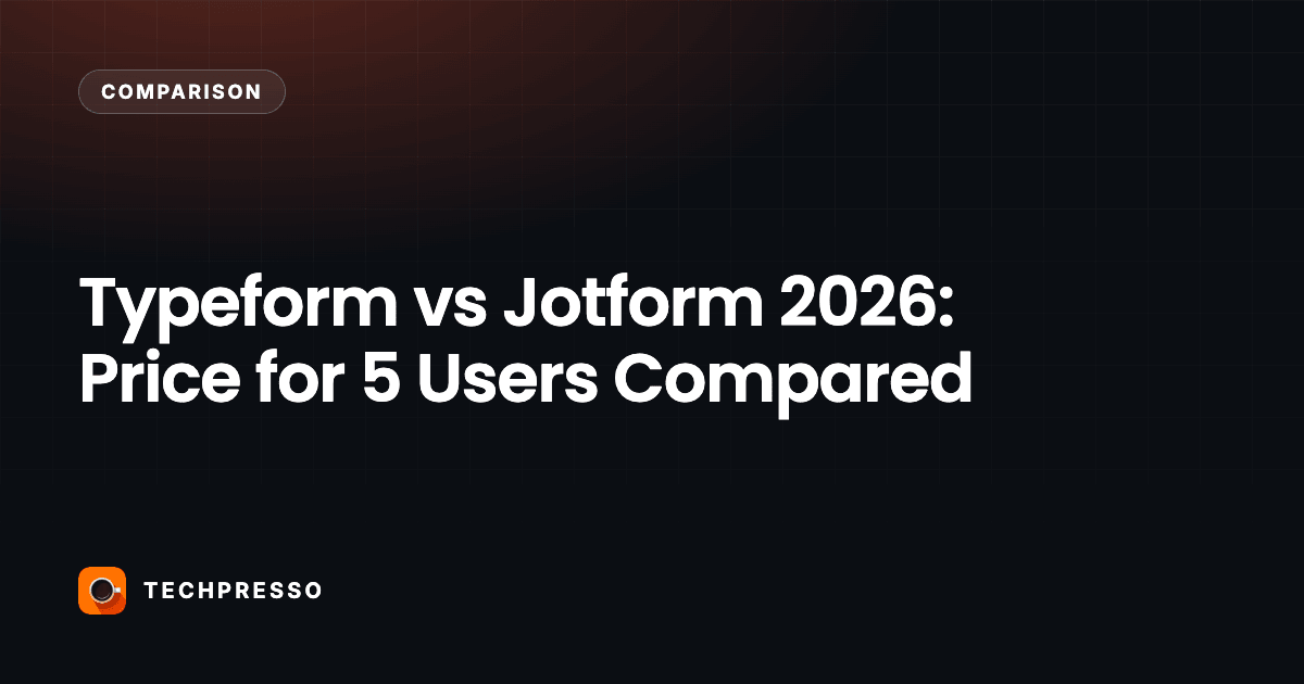 Typeform vs Jotform 2026: Price for 5 Users Compared